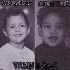 VANN PARK FT. SUNNY TURE (Prod. Nero Angelo)