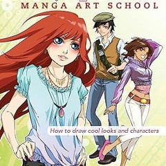 [Downl0ad_PDF] Shojo Fashion Manga Art School: How to Draw Cool Looks and Characters _  Irene F
