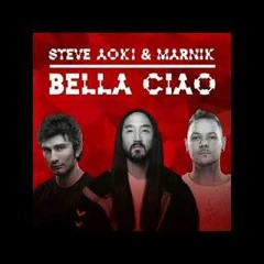 Steve Aoki & Marnik - Bella Ciao