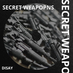 SECRET WEAPONS