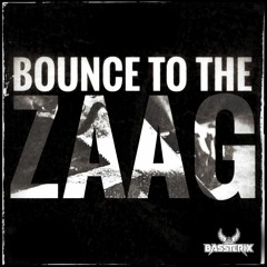 Bounce to the Zaag (Preview)[WIP]