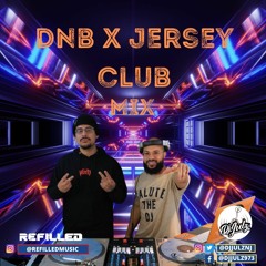 DnB Jersey Club Mix | Refilled Music X Dj Julz B2B