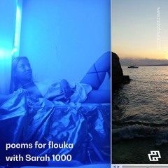 Poems For Flouka with sarah1000 - 3/11/2021