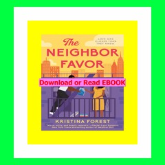 Read ebook [PDF] The Neighbor Favor