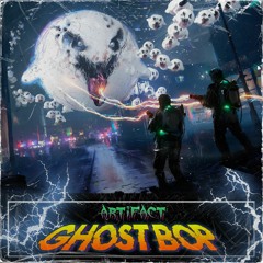 ARTIFACT - GHOST BOP