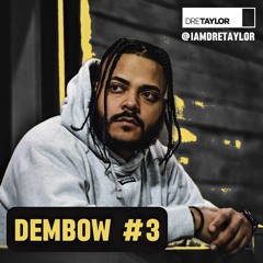 DB3 (Dembow #3) - @iamdretaylor