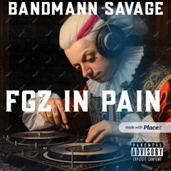 Bandmann savage fgz In pain