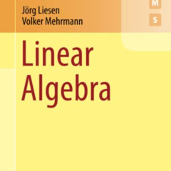 [View] KINDLE 📒 Linear Algebra (Springer Undergraduate Mathematics Series) by  Jörg