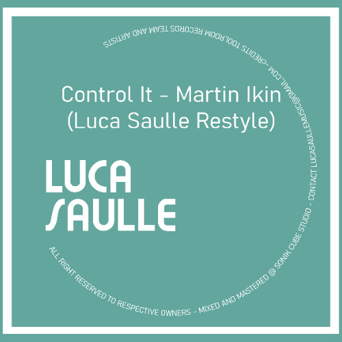 Control It - Martin Ikin (Luca Saulle Restyle)