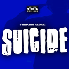 TrapZoo Cease -  suicide