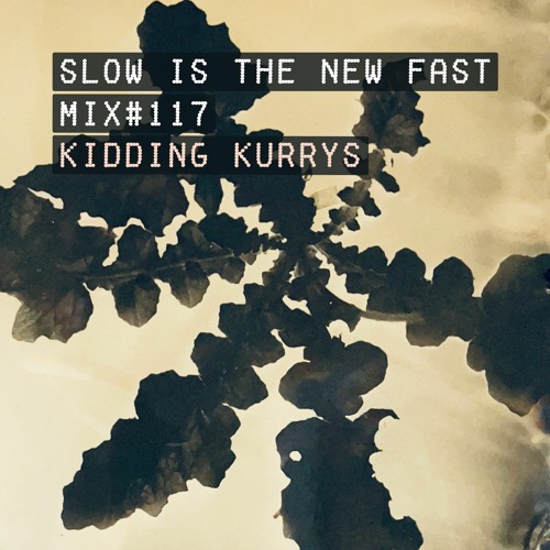 Mix #117 – Kidding Kurrys