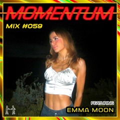 Momentum Mix #059 - Ft. Emma Moon