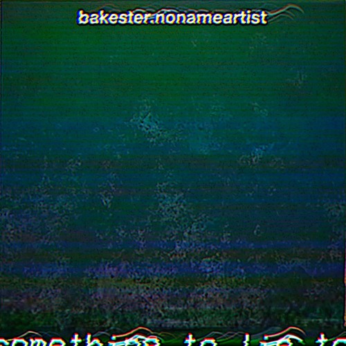 Something To Lie To(feat.NoNameArtist)