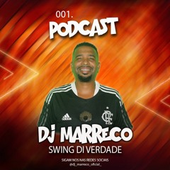 POD CAST 001 DJ MARRECO