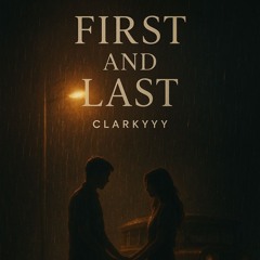 First And Last - Zack Tabudlo (cover by clarky)