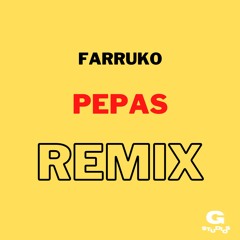 Farruka - Pepas (Gstudios Remix)