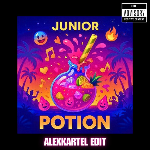Junior & DJ SAURIER - Potion (ALEXKARTEL EDIT)