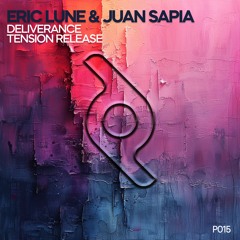 Premiere: Eric Lune & Juan Sapia - Deliverance [Proportion]