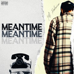 YB Redencion - Meantime (Prod. Whippitupsensei & CarterPruett)