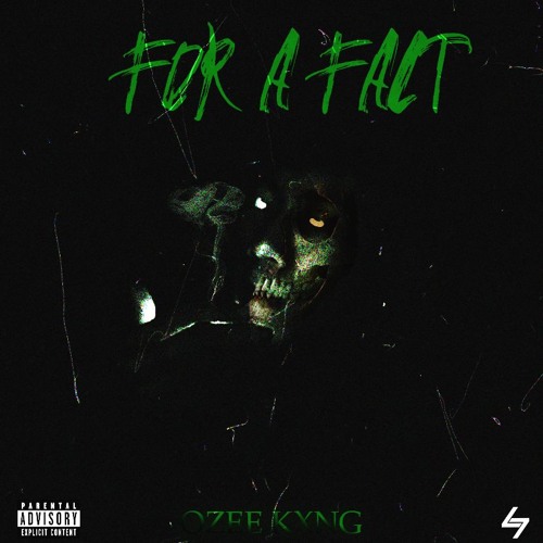 Ozee Kxng - For A Fact (Official Audio)