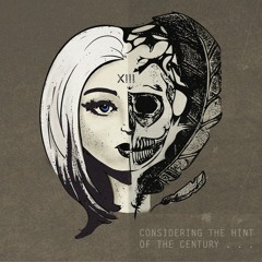 XIII - Considering The Hint Of The Century