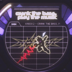 crank the bass, play the muzik (SLICK & LUCKY REMIX)