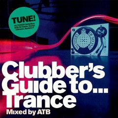 Clubber's Guide To... Trance - Mixed By ATB - CD1 - (1999)