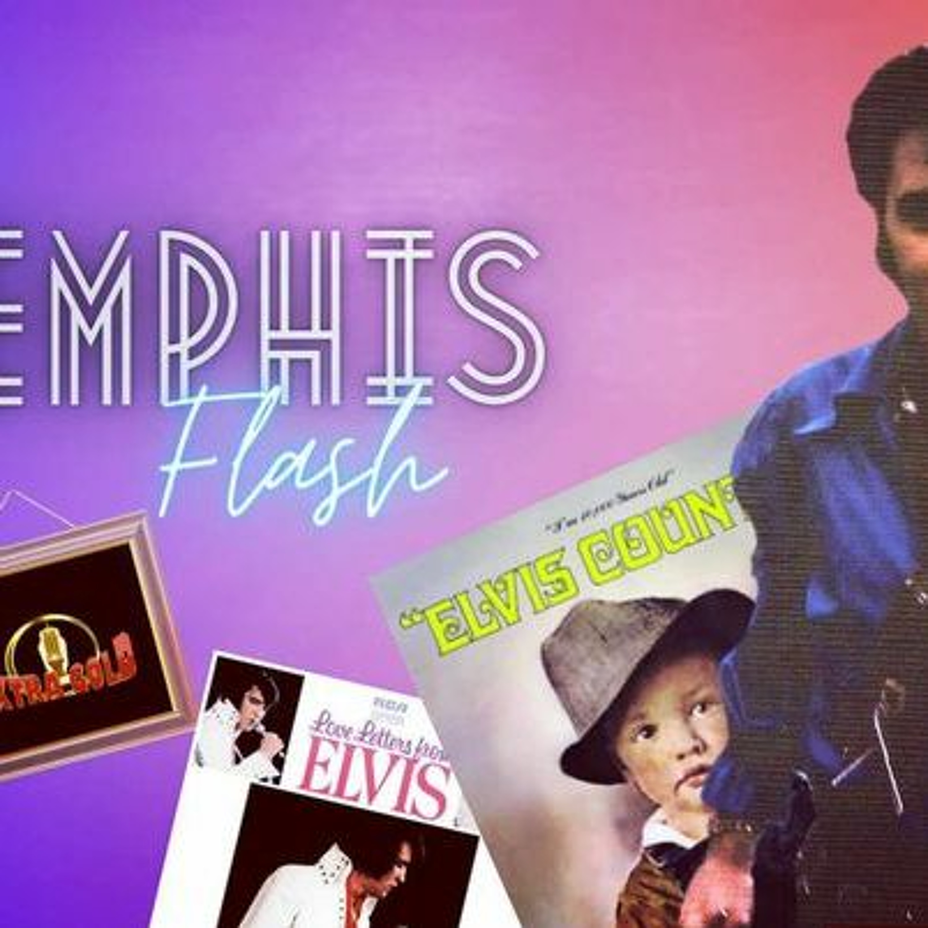 Elvis The Memphis Flash Extra Gold Episode 101 episode artwork