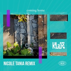Klue - Coming Home (Nicole Tania Remix) OUT NOW