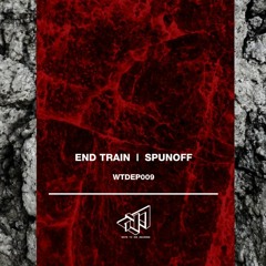 End Train - Marching Forward [WTDEP009 | Premiere]