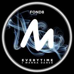 Everytime (I Wanna Dance) (Extended Mix)