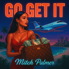 GO GET IT