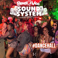 DANCEHALL GYAL LIVE MIX - BENDOVAA SOUNDSYSTEM ON YOUTUBE
