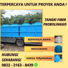 HP/WA: 0822-3163-8439, Berpengalaman Produsen Tangki Silinder di Probolinggo Jatim