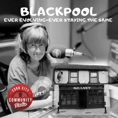 BLACKPOOL, EVER CHANGING-EVER STAYING THE SAME. GEANEY'S BAR