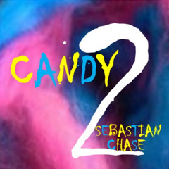 CANDY 2 SEBASTIAN CHASE