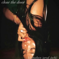 close the door