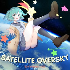 [ChainBeeT/SATELLITE OVERSKY] HYPER-ULTRA-PLAY!!! (Remastered)