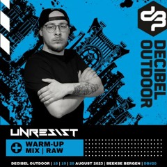 Decibel outdoor 2023 | Unresist | Raw mix