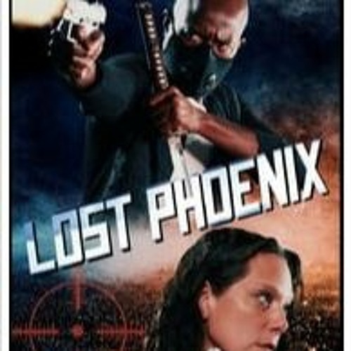 Stream Lost Phoenix 2024 FULLMOVIE free Online 1238564LK21 by Gfgrty564 Listen online for free on SoundCloud