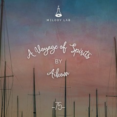 A Voyage of Spirits by Aïkom ⚗ VOS 075