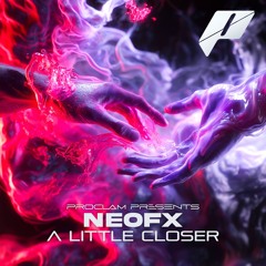 NeoFX - A Little Closer [FREE DL]