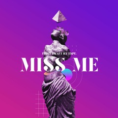 First Draft - Miss Me - Mixes Afterwork - October 30 2023