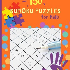 free read✔ 150 Sudoku Puzzles for Kids vol.3: Sudoku for Kids Ages 4-8 | Easy