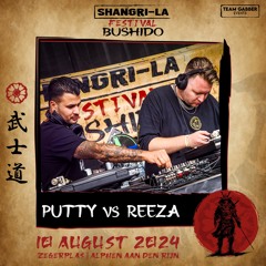 Shangri-La Festival: Bushido - Putty vs Reeza