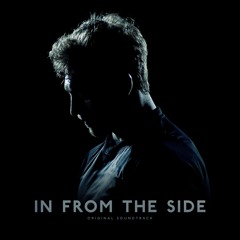 In From The Side (Original Soundtrack)