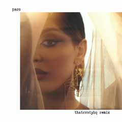 paro - thatcvntybq remix
