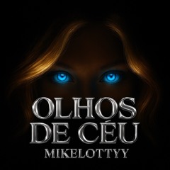 OLHOS DE CÉU