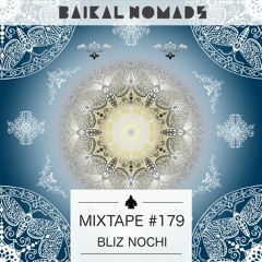 Mixtape #179 by Bliz Nochi