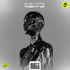 Slice N Dice- Turn It Up (Radio Mix)